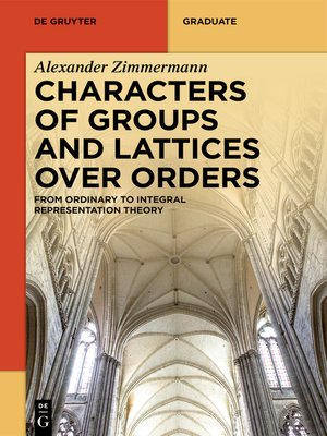 cover image of Characters of Groups and Lattices over Orders